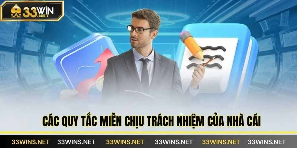 Các quy tắc miễn chịu trách nhiệm của nhà cái